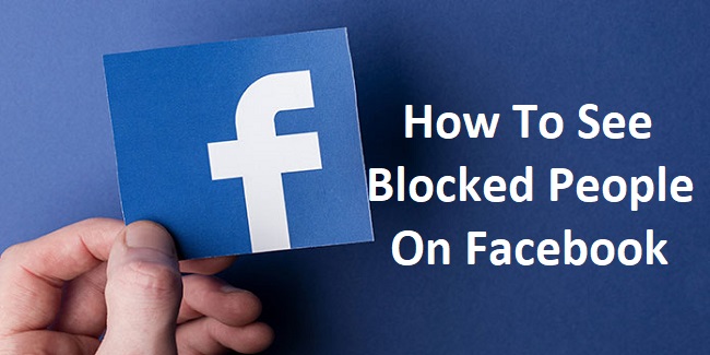 How To See Blocked People on Facebook