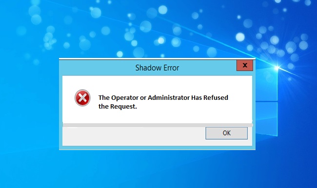 The Operator or Administrator Has Refused The Request