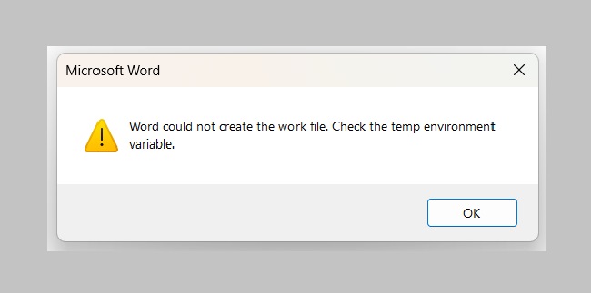 Word Could Not Create The Work File Check The Temp Environment Variable